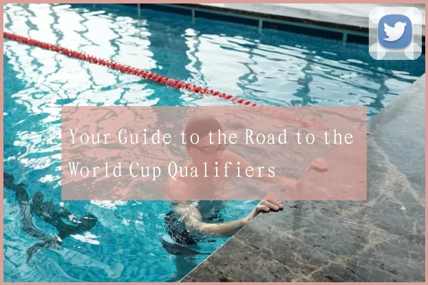 Your Guide to the Road to the World Cup Qualifiers